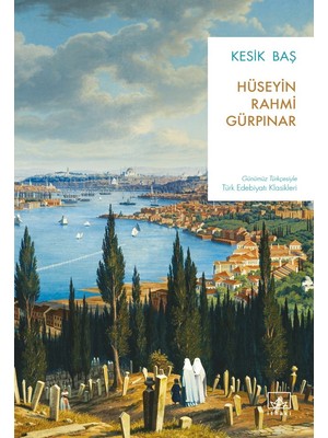 Kesik Baş - Hüseyin Rahmi Gürpınar