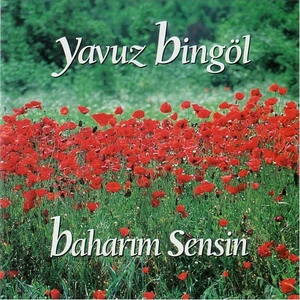 Yavuz Bingöl – Baharım Sensin CD