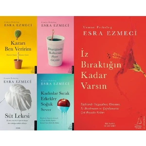 İz Bıraktığın Kadar Varsın - Kadınlar Sıcak Erkekler Soğuk Sever - Kararı Ben Veririm - Düştüğünde Kalkarsan Hayat Güzeldir - Süt Lekesi - Esra Ezmeci