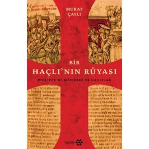 Bir Haçlının Rüyası - Murat Çaylı