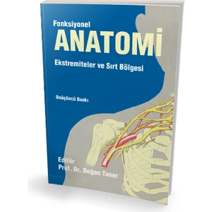 Fonksiyonel Anatomi Ekstremiteler ve Sırt Bölgesi - Doğan Taner