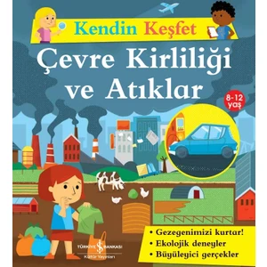 Kendin Keşfet - Çevre Kirliliği ve Atıklar - Sally Morgan