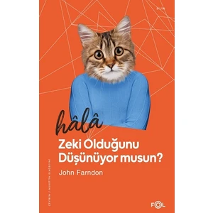 Hala Zeki Olduğunu Düşünüyor Musun - John Farndon