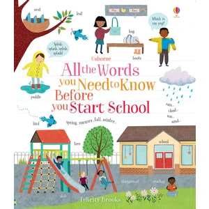 All The Words You Need To Know Before You Start School - Felicity Brooks