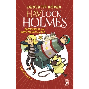 Havlock Holmes - Büyük Kaplan Sirkindeki Gizem - Isaac Palmiola