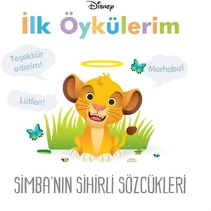 Disney İlk Öykülerim Simba'nın Sihirli Sözcükleri