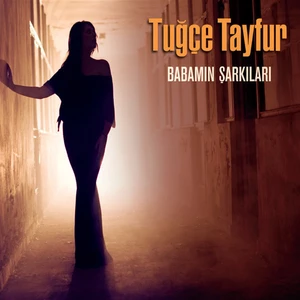 The End Tuğçe Tayfur – Babamın Şarkıları CD