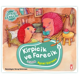 Kirpicik ve Farecik - Öykü Çemberi 3 - Aysel Gürmen