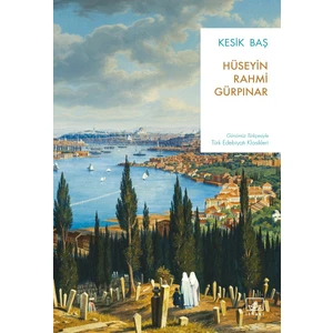 Kesik Baş - Hüseyin Rahmi Gürpınar