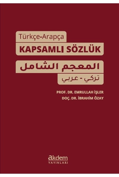 Akdem Yayınları - Yabancı Dil Kitaplar Türkçe-Arapça Kapsamlı Sözlük -Emrullah Işler