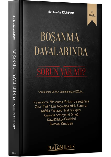 Boşanma Davalarında Sorun Varmı 2.baskı Sorularınıza Cevap Sorunlarınıza Çözüm... - Ergün Kazanır