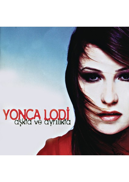 Yonca Lodi – Aşkta ve Ayrılıkta CD