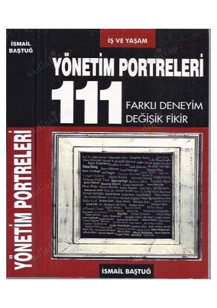 Yönetim Portreleri - 111 Farklı Deneyim Değişik Fikir