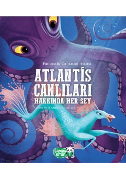 Atlantis Canlıları Hakkında Her Şey