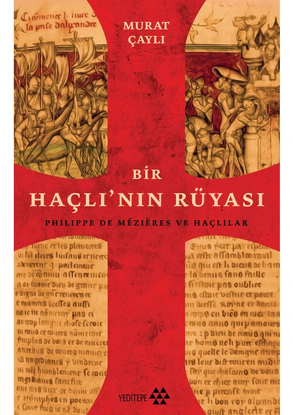 Bir Haçlının Rüyası - Murat Çaylı