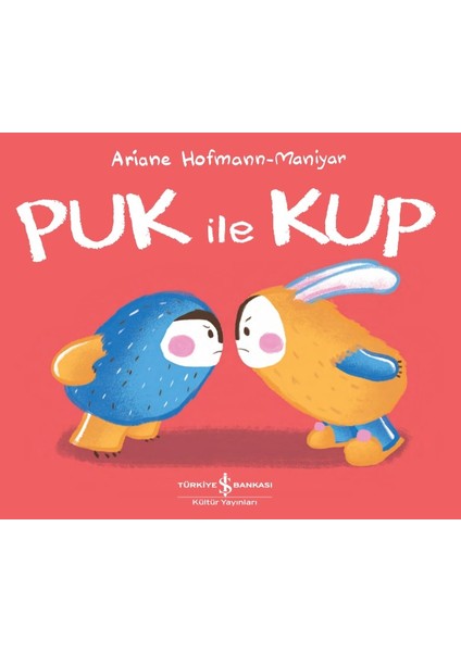 Puk ile Kup - Ariane Hofmann-Maniyar