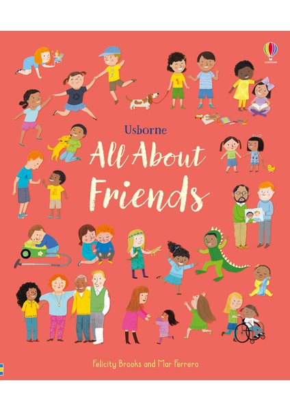 All About Friends - Felicity Brooks