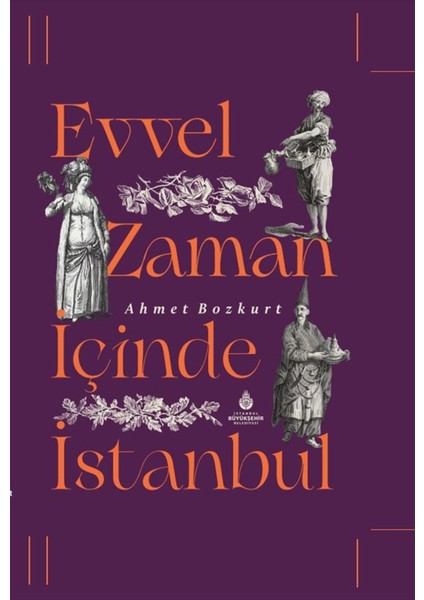 Evvel Zaman Içinde Istanbul - Ahmet Bozkurt