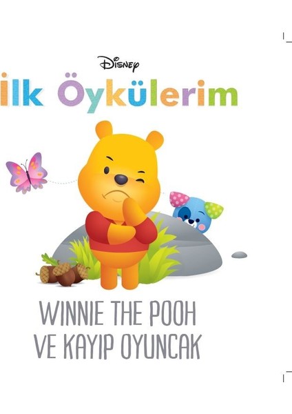 Disney İlk Öykülerim Winnie The Pooh ve Kayıp Oyuncak