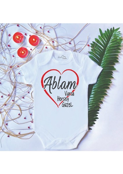 Bebek Baskılı Ablam Varsa Her Şey Güzel Pamuklu Çıtçıtlı Body Zıbın