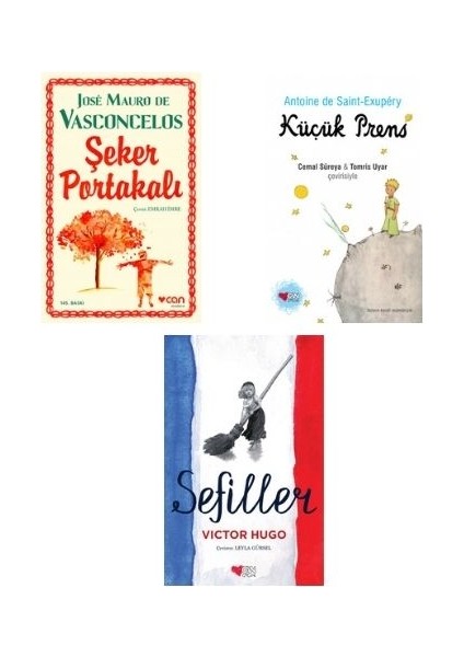 Şeker Portakalı - Küçük Prens - Sefiller - Jose Mauro De Vasconcelos - Antoine De Saint-Exupéry - Vitor Hugo