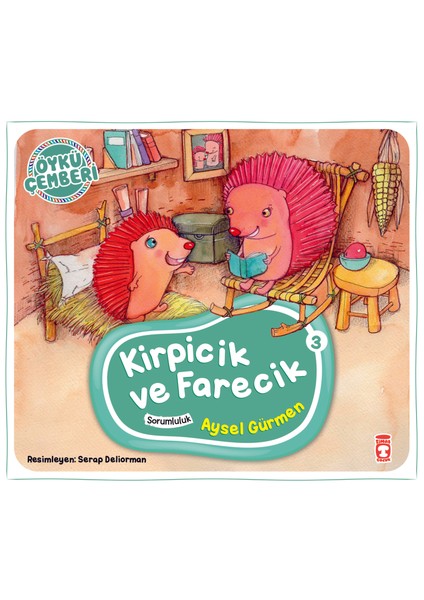 Kirpicik ve Farecik - Öykü Çemberi 3 - Aysel Gürmen