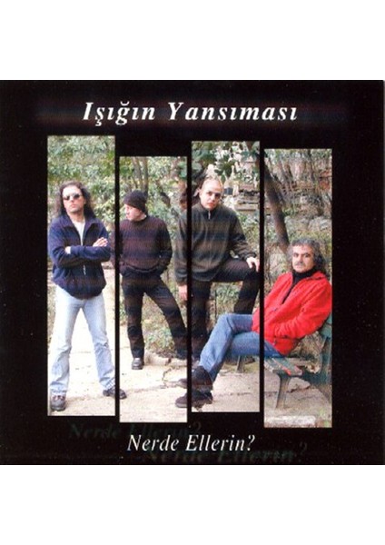 Işığın Yansıması – Nerde Ellerin? CD