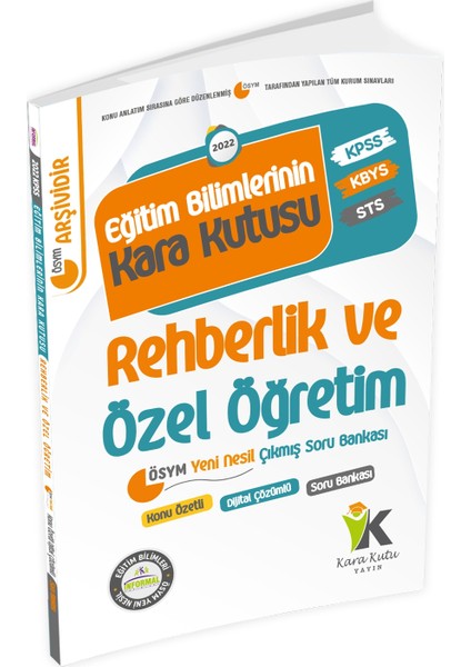 Eğitim Bilimlerinin Kara Kutusu Rehberlik ve Özel Öğretim Konu Özetli Dijital Çözümlü Sor Bankası