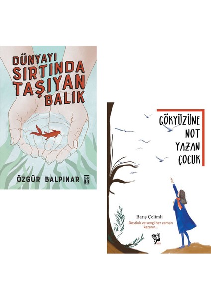 Dünyayı Sırtında Taşıyan Balık - Gökyüzüne Not Yazan Çocuk
