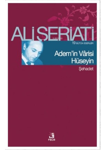 Adem'in Vârisi Hüseyin - Ali Şeriati