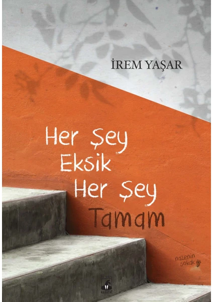 Her Şey Eksik Her Şey Tamam - Irem Yaşar