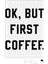Ok, But First Coffee Puzzle 240 Parça Yapboz 1