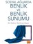 Sosyal Ağlarda Benlik ve Benlik Sunumu - Gülnur Yenilmez Kaçar 1