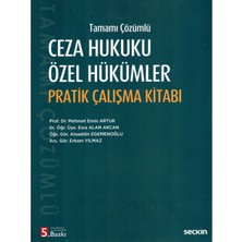 Ceza Hukuku Özel Hükümler Pratik Çalışma Kitabı (Tamamı Çözümlü) - Mehmet Emin Artuk