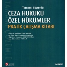 Ceza Hukuku Özel Hükümler Pratik Çalışma Kitabı (Tamamı Çözümlü) - Mehmet Emin Artuk