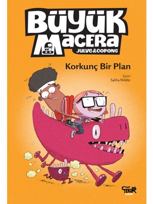 Korkunç Bir Plan Büyük Macera