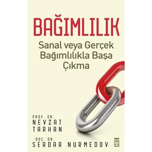 Bağımlılık - Nevzat Tarhan