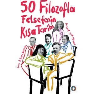 50 Filozofla Felsefenin Kısa Tarihi - Jeremy Stangroom
