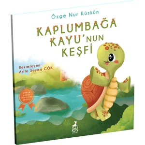 Kaplumbağa Kayu’nun Keşfi - Özge Nur Küskün