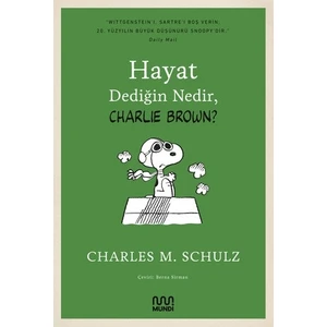 Hayat Dediğin Nedir? Charlie Brown - Charles M. Schulz