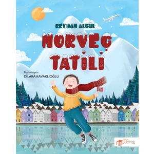 Norveç Tatili - Reyhan Algül