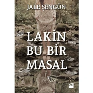 Lakin Bu Bir Masal - Jale Şengün