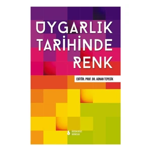 Uygarlık Tarihinde Renk - Adnan Tepecik
