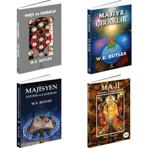 W. E. Butler - Maji Seti: 4 Kitap: Maji, Anlamı Amacıı Gücü - Majisyen Eğitimi ve Çalışması - Majiye Çıraklık - Maji ve Kabala   -W. E. Butler