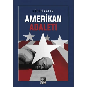 Amerikan Adaleti - Hüseyin Atam