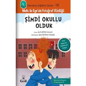 Şimdi Okullu Olduk - Davranış Eğitimi Serisi-10 - Elif Çiftçi Yılmaz