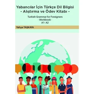 Akademisyen Kitabevi Yabancılar İçin Türkçe Dil Bilgisi -Alıştırma ve Ödev Kitabı - Yahya Taşkaya