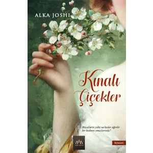 Kınalı Çiçekler - Alka Joshi
