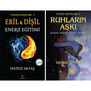 Eril ve Dişil Enerji Eğitimi / Ruhların Aşkı ( 2 Kitap Set )  -Hatice Aktaş Çelik