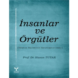 Insanlar ve Örgütler  -Hasan Tutar